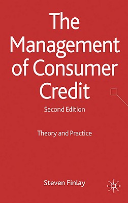 The Management of Consumer Credit: Theory and Practice - Finlay, S