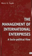 The Management of International Enterprises: A Socio-Political View
