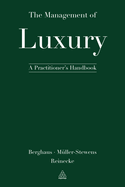 The Management of Luxury: A Practitioner's Handbook