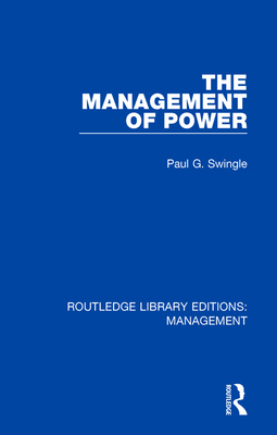 The Management of Power - Swingle, Paul G.