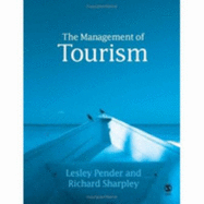 The Management of Tourism - Pender, Lesley (Editor), and Sharpley, Richard, Professor (Editor)