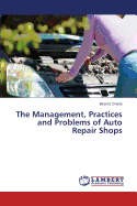 The Management, Practices and Problems of Auto Repair Shops