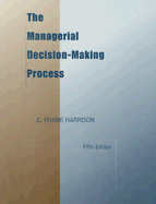 The Managerial Decision-Making Process - Harrison, E