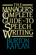 The Manager's Complete Guide to Speech Writing