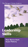 The Manager's Pocket Guide to Leadership Skills - Stark, Peter B.