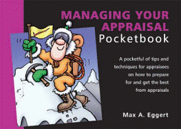 The Managing Your Appraisal Pocketbook - Eggert, Max A