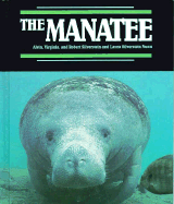 The Manatee - Silverstein, Alvin, Dr., and Alvin/Virginia Silverstein, and Nunn, Laura Silverstein