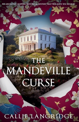 The Mandeville Curse: An absolutely gripping historical mystery that will have you hooked - Langridge, Callie