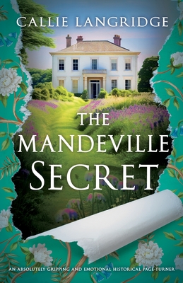 The Mandeville Secret: An absolutely gripping and emotional historical page-turner - Langridge, Callie Langridge