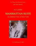 The Manhattan Suite: An Abstract View of New York