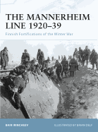 The Mannerheim Line 1920-39: Finnish Fortifications of the Winter War
