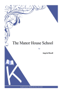 The Manor House School