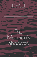 The Mansion's Shadows