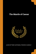 The Mantle of Caesar