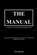 The Manual: A Guide to the Ultimate Study Method (USM)