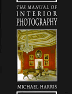 The Manual of Interior Photography