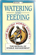 The Manual of Stable Management: Watering and Feeding