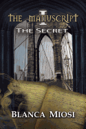 The Manuscript I: The Secret