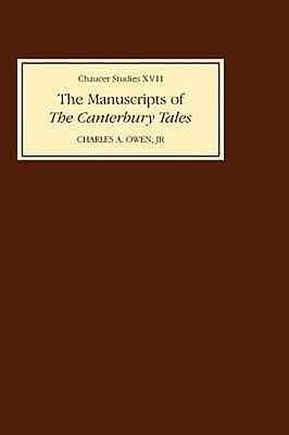 The Manuscripts of the Canterbury Tales - Jr, Charles A Owen