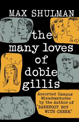 The Many Loves of Dobie Gillis - Shulman, Max, and Sloan, Sam (Introduction by)