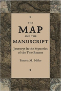 The Map and the Manuscript: Journeys in the Mysteries of the Two Rennes