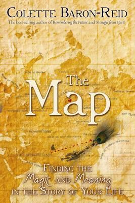 The Map: Finding the Magic and Meaning in the Story of Your Life! - Baron-Reid, Colette