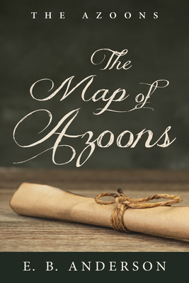 The Map of Azoons - Anderson, E B