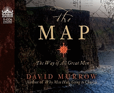 The Map: The Way of All Great Men - Murrow, David, and Shepherd, Wayne (Narrator)