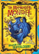 The Mapmaker's Monsters: Beware the Buffalogre!. Rob Stevens