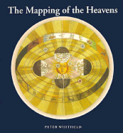 The Mapping of the Heavens - Whitfield, Peter, Dr.