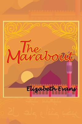 The Marabout - Evans, Elizabeth, Professor