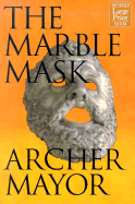 The Marble Mask - Mayor, Archer