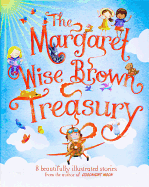 The Margaret Wise Brown Treasury - Wise Brown, Margaret