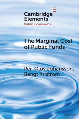 The Marginal Cost of Public Funds - Johansson, Per-Olov, and Kristrm, Bengt