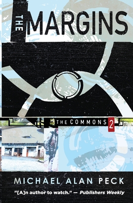 The Margins: The Commons, Book 2 - Peck, Michael Alan