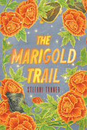 The Marigold Trail