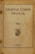 The Marine Corps Manual 1921