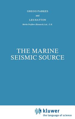 The Marine Seismic Source - Parkes, G E, and Hatton, L