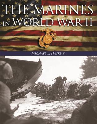 The Marines in World War II - Haskew, Michael E