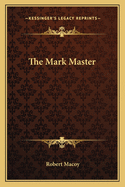 The Mark Master