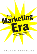 The Marketing Era: From Professional Practice to Global Provisioning