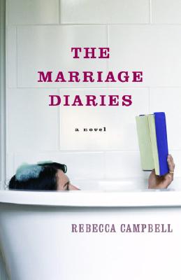 The Marriage Diaries - Campbell, Rebecca, Dr.