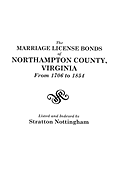 The Marriage License Bonds of Northampton County, Virginia from 1706 to 1854