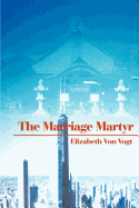 The Marriage Martyr