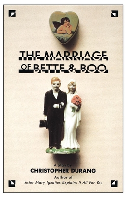 The Marriage of Bette and Boo - Durang, Christopher