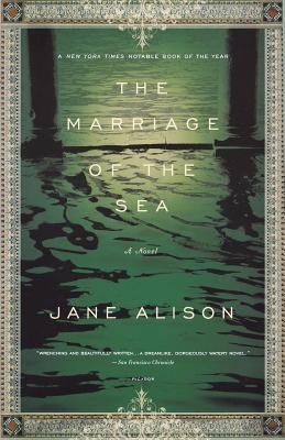 The Marriage of the Sea - Alison, Jane