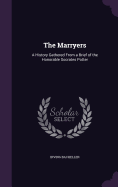 The Marryers: A History Gathered From a Brief of the Honorable Socrates Potter