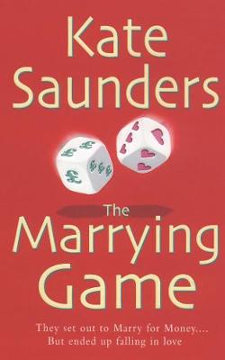 The Marrying Game - Saunders, V, and Saunders, Kate