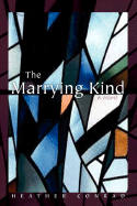 The Marrying Kind - Conrad, Heather