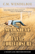 The Marshal and the Fatal Foreclosure